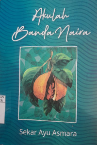 Image of Akulah Banda Naira