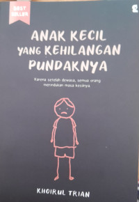 Image of ANAK KECIL YANG KEHILANGAN PUNDAKNYA
