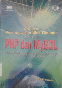 Image of APLIKASI PEMROGRAMAN WEB DINAMIS DENGAN PHP DAN MYSQL