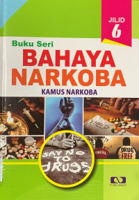 Image of BAHAYA NARKOBA KAMUS NARKOBA JILID 6