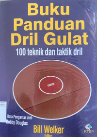 Image of BUKU PANDUAN DRIL GULAT 100 TEKNIK DAN TAKTIK DRIL