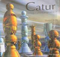 Image of CATUR DARI LANGKAH PERTAMA HINGGA SEKAKMAT