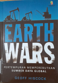 Image of Earth Wars Pertempuran Memperebutkan Sumber Daya Global