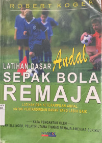 Image of LATIHAN DASAR ANDAL SEPAK BOLA REMAJA