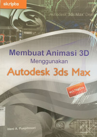 Image of MEMBUAT ANIMASI 3D MENGGUNAKAN AUTODESK 3ds MAX