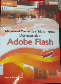 Image of MEMBUAT PRESENTASI MULTIMEDIA MENGGUNAKAN ADOBE FLASH