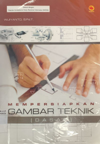 Image of MEMPERSIAPKAN GAMBAR TEKNIK DASAR