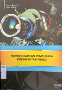 Image of MEMPERSIAPKAN PEMBUATAN DOKUMENTASI VIDEO