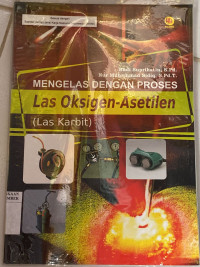 Image of MENGELAS DENGAN PROSES LAS OKSIGEN-ASETILEN