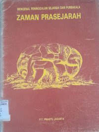 Image of Mengenal Peninggalan Sejarah dan Purbakala Zaman Prasejarah