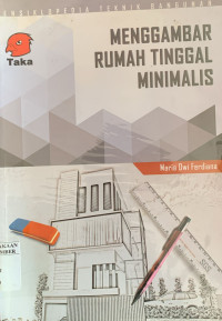 Image of MENGGAMBAR RUMAH TINGGAL MINIMALIS