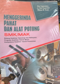 Image of MENGGERINDA PAHAT DAN ALAT POTONG