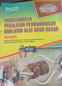 Image of MENGGUNAKAN PERALATAN PEMBANDINGAN DAN ATAU ALAT UKUR DASAR