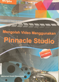 Image of MENGOLAH VIDEO MENGGUNAKAN PINNACLE STUDIO