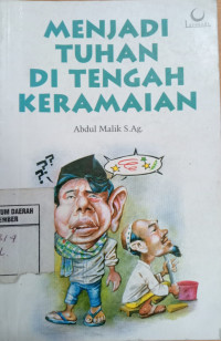 Image of Menjadi Tuhan di Tengah Keramaian