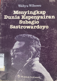 Image of MENYINGKAP DUNIA KEPENYAIRAN SUBAGIO SASTROWARDOYO