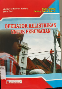 Image of OPERATOR KELISTRIKAN UNTUK PERUMAHAN