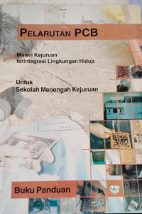 Image of PELARUTAN PCB METERI KEJURUAN TERINTEGRASI LINGKUNGANN HIDUP