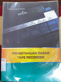 Image of PENGETAHUAN DASAR TAPE RECORDER