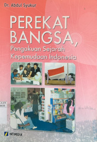 Image of PEREKAT BANGSA PENGAKUAN SEJARAH KEPERMUDAAN INDONESIA