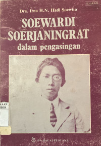 Image of SOEWARDI SOERJANINGRAT DALAM PENGASINGAN