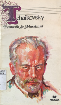 Image of TCHAIKOVSKY PEMUSIK DAN MUSIKNYA