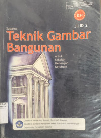 Image of TEKNIK GAMBAR BANGUNAN JILID 2