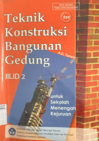Image of TEKNIK KONSTRUKSI BANGUNAN GEDUNG  JILID 2