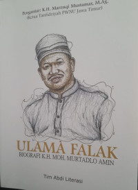 Image of ULAMA FALAK (BIOGRAFI K.H. MOH. MURTADLO AMIN)